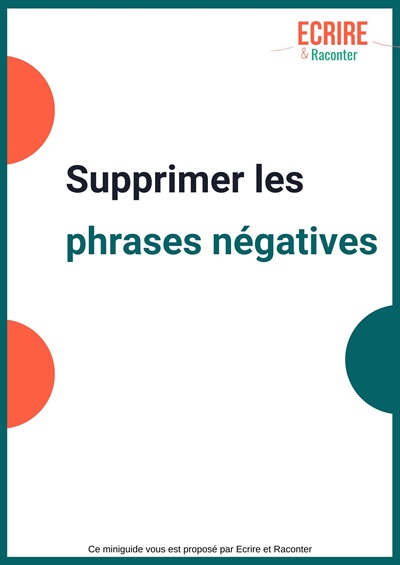 Guide - supprimer les phrases négatives